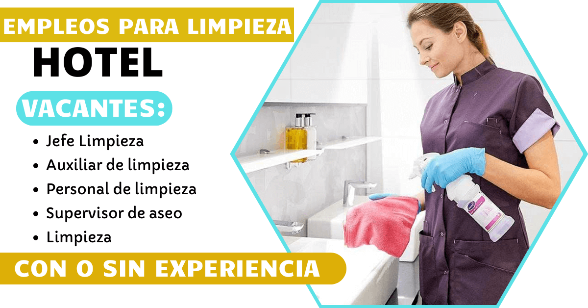 Personal de Limpieza en diferentes áreas HOTELERAS