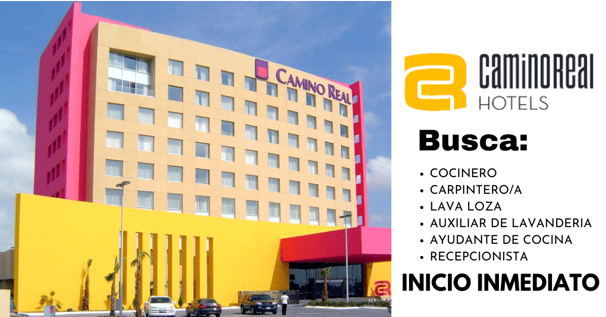 Camino Real Hoteles busca personal de trabajo