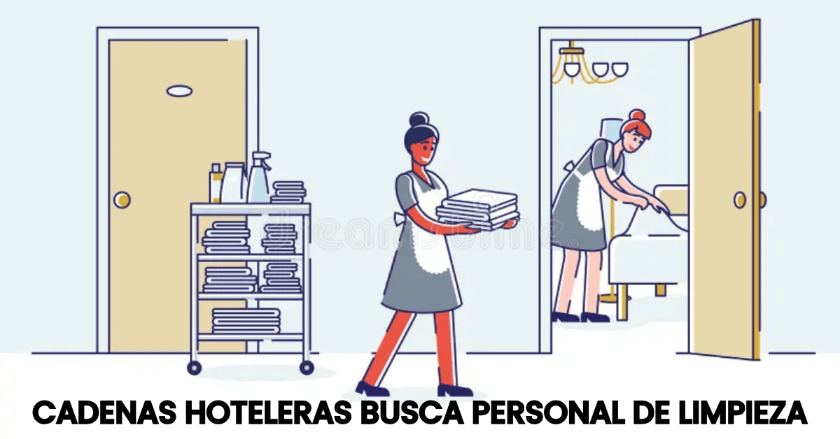 Cadenas hoteleras busca personal de limpieza